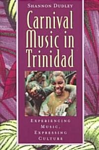 Music in Trinidad: Carnival : Experiencing Music, Expressing Culture (Multiple-component retail product)