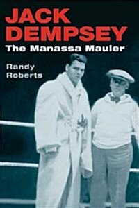Jack Dempsey: The Manassa Mauler (Paperback)