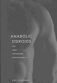 Anabolic Steroids (Paperback)