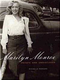 Marilyn Monroe: Private and Undisclosed (Hardcover)