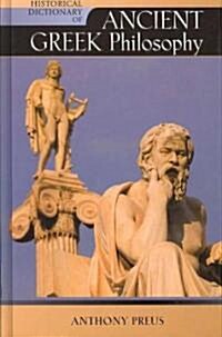 Historical Dictionary of Ancient Greek Philosophy (Hardcover)