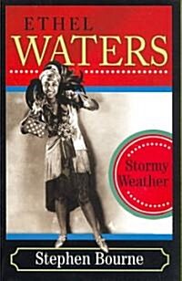 Ethel Waters: Stormy Weather (Paperback)
