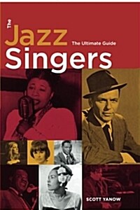 The Jazz Singers : The Ultimate Guide (Paperback)