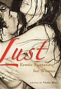 Lust: Erotic Fantasies for Women (Paperback)