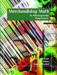 Merchandising Math: A Managerial Approach (Paperback)