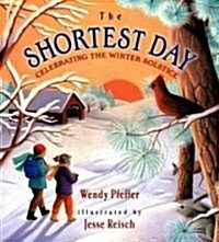 The Shortest Day: Celebrating the Winter Solstice (Hardcover)