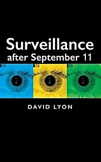 Surveillance After September 11 (Paperback)