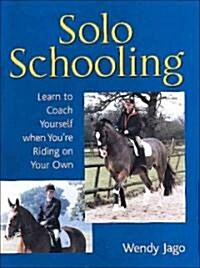 Solo Schooling (Hardcover)