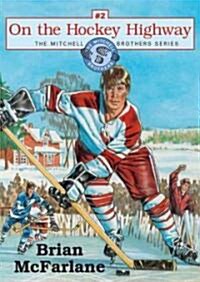 On the Hockey Highway (Paperback)