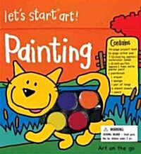 Lets Start Art! Painting (Hardcover)