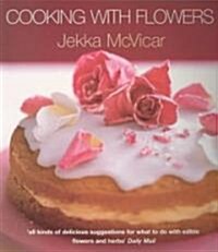 Cooking With Flowers (Paperback)
