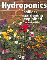 Hydroponics: Soilless Gardening Explained (Paperback)