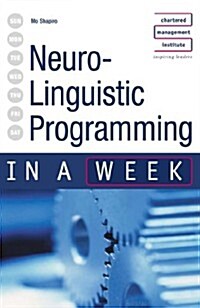 Neuro-Linguistic Programming in a Week (Paperback, 2nd)