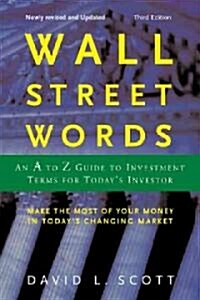 Wall Street Words: An A to Z Guide to Investment Terms for Todays Investor (Paperback, 3)