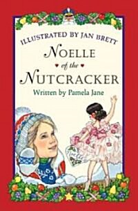 Noelle of the Nutcracker (Paperback)