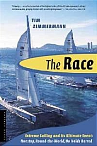 The Race: The First Nonstop, Round-The-World, No-Holds-Barred Sailing Competition (Paperback)