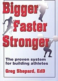 [중고] Bigger, Faster, Stronger (Paperback)