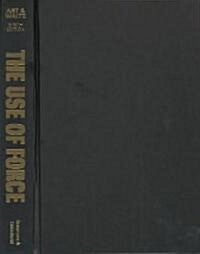 The Use of Force (Hardcover, 6th)