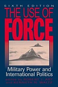 The Use of Force (Paperback, 6th)