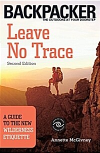Leave No Trace: A Guide to the New Wilderness Etiquette (Paperback, 2)