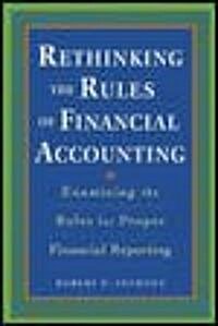 Rethinking the Rules of Financial Accounting (Hardcover)