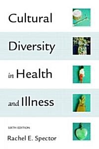 Cultural Diversity in Health & Illness (Paperback, 6th, PCK, Subsequent)