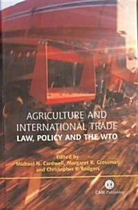 Agriculture and International Trade : Law, Policy and the WTO (Hardcover)