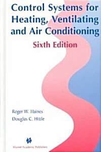 Control Systems for Heating, Ventilating, and Air Conditioning (Hardcover, 6)