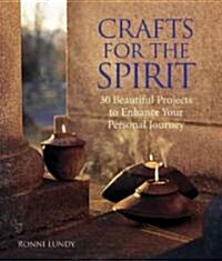 Crafts for the Spirit (Paperback, 1st)