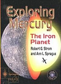 Exploring Mercury : The Iron Planet (Package, 2003 ed.)
