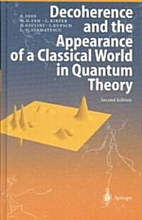 Decoherence and the Appearance of a Classical World in Quantum Theory (Hardcover, 2, 2003)
