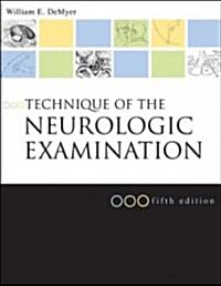 Technique of the Neurologic Examination (Paperback, 5th, Subsequent)