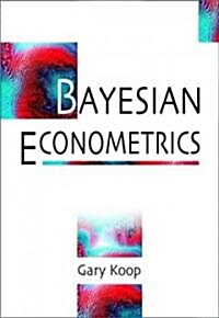 Bayesian Econometrics (Paperback)