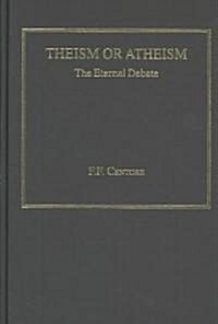 Theism or Atheism (Hardcover)