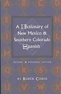 A Dictionary of New Mexico and Southern Colorado Spanish (Paperback, 2, Revised, Expand)