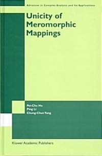 Unicity of Meromorphic Mappings (Hardcover)