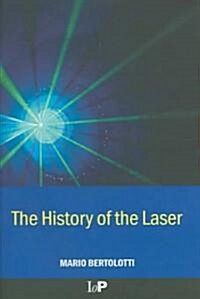 The History of the Laser (Hardcover)