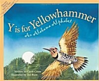 Y Is for Yellowhammer: An Alabama Alphabet (Hardcover)