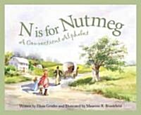 N Is for Nutmeg: A Connecticut Alphabet (Hardcover)