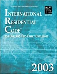 International Residential Code 2003 (Unbound)