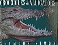 Crocodiles & Alligators (Prebound, Turtleback Scho)