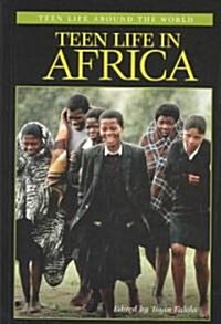 Teen Life in Africa (Hardcover)
