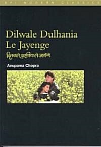 Dilwale Dulhania le Jayenge: (The Brave-Hearted Will Take the Bride) (Paperback, 2003 ed.)