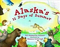 Alaskas 12 Days of Summer (Paperback)