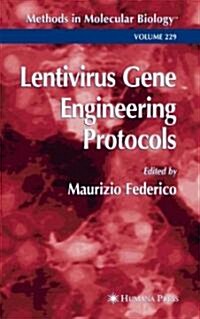 Lentivirus Gene Engineering Protocols (Hardcover)