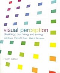 Visual Perception : Physiology, Psychology and Ecology (Paperback, 4 ed)
