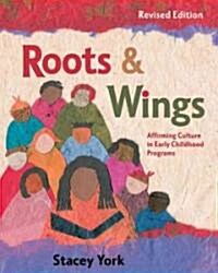 Roots & Wings: Affirming Culture in Early Childhood Programs (Paperback, Revised)