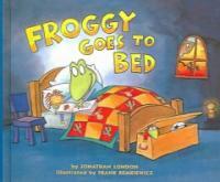 Froggy Goes to Bed (Prebound, Bound for Schoo)