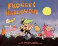 Froggy's Halloween (Prebound, Bound for Schoo)