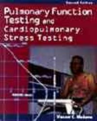 Pulmonary function testing and cardiopulmonary stress testing 2nd ed
